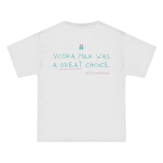 "VODKA MILK WAS A GREAT CHOICE" TEE